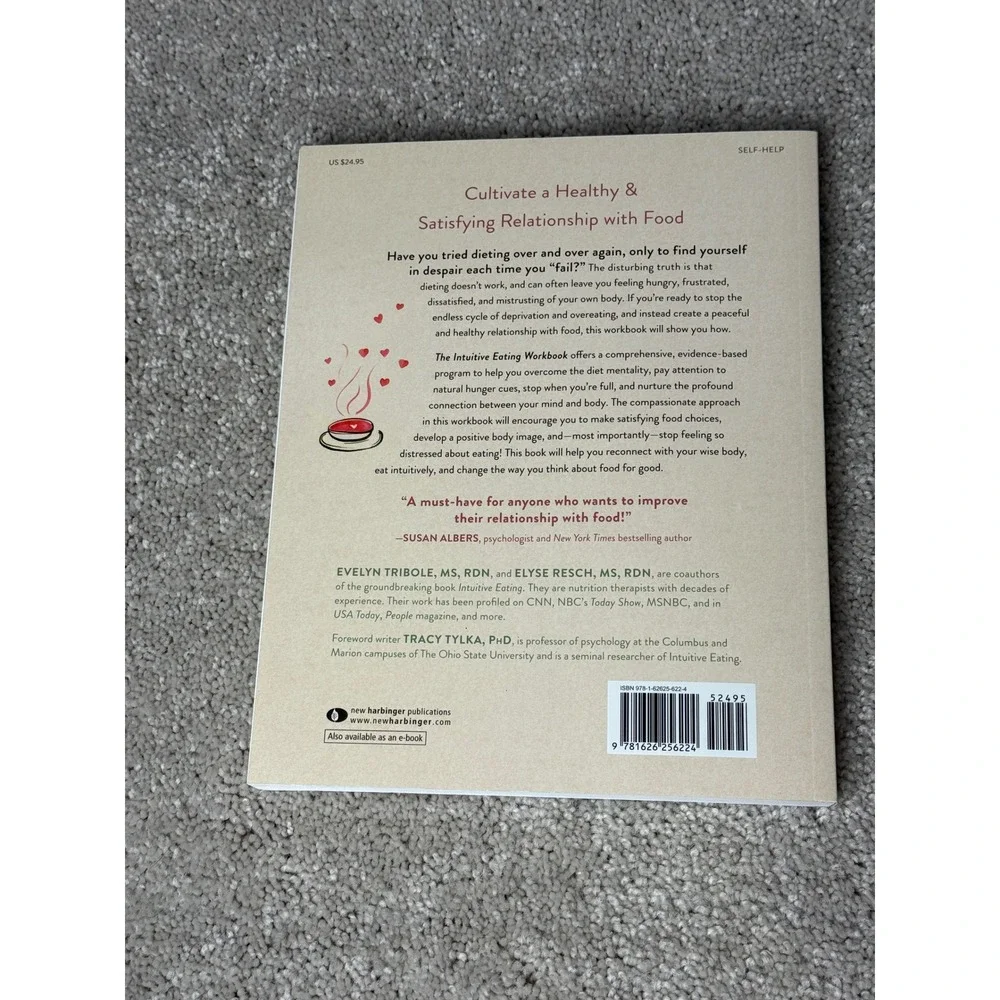 The Intuitive Eating Workbook: Ten Principles for Nourishing a Healthy Relat...